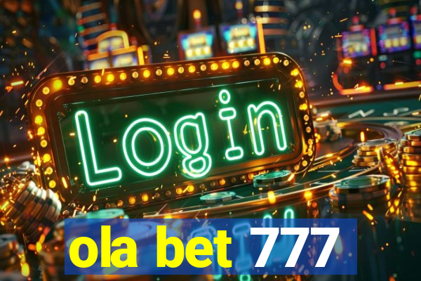 ola bet 777